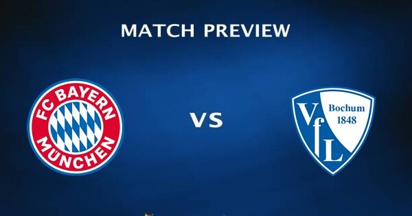 Bayern Munich Vs Bochum: A Comprehensive Match Preview Bayern Munich Vs Bochum: A Comprehensive Match Preview